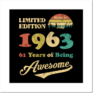 Made In July 1963 61 Years Of Being Awesome 61st Birthday Posters and Art